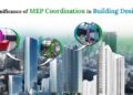 Significance Of MEP Coordination In Building Design